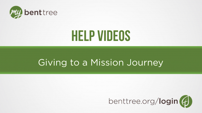 Giving to a Mission Journey | Help Videos